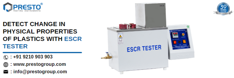 Detect change in physical properties of plastics with ESCR tester